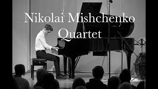 Nikolai Mishchenko Quartet - Soul Whisper/Thelonious