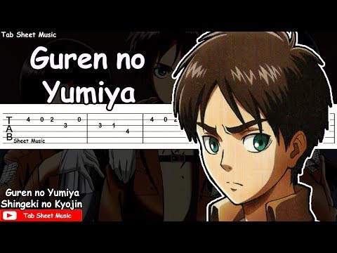 Shingeki no Kyojin OP - Guren no Yumiya Guitar Tutorial Video
