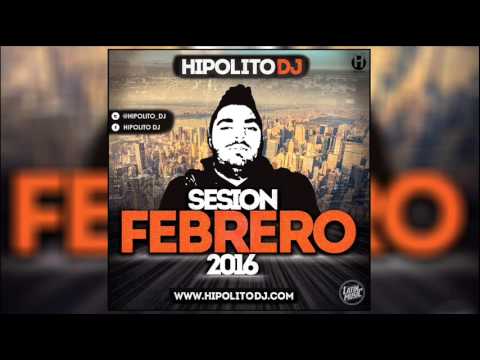 03.Hipolito Dj - Sesion Febrero 2016