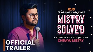 MISTRY SOLVED | Official Trailer | Standup Comedy Special | @ChirayuMistry x @JOJO_APP