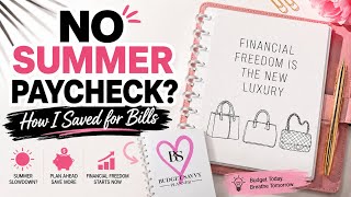 No Summer Paycheck? How I Saved to Cover My Bills