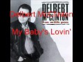 Delbert McClinton - My Baby's Lovin