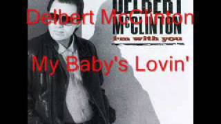Delbert McClinton - My Baby&#39;s Lovin
