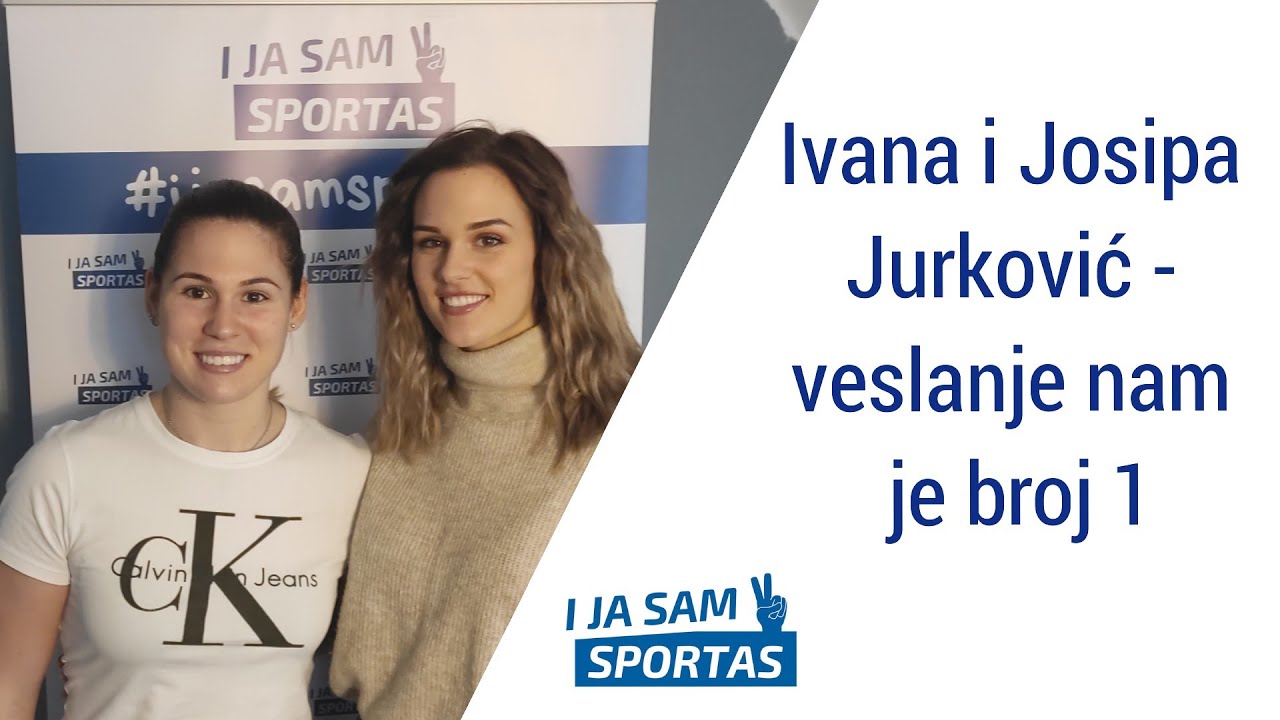 Ivana i Josipa Jurković - veslanje nam je broj 1 u životu | E010 I ja sam sportaš Sportcast