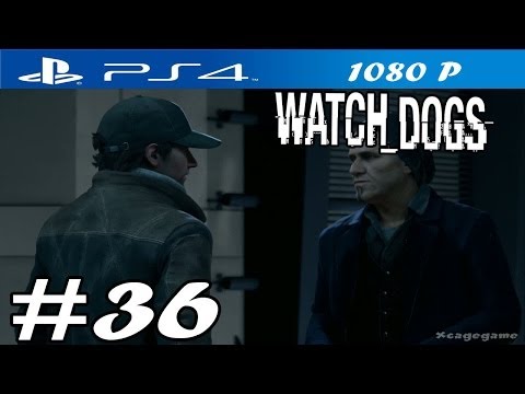 Watch Dogs - Walkthrough Part 36 - PS4 Gameplay [ HD ]