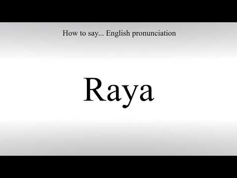 How To Pronounce Raya - How To Say: American pronunciation