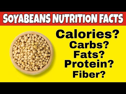 , title : '✅Nutrition Facts of Soybeans| Health Benefits of Soybeans| How many calories,protein,fiber,carbs,fat