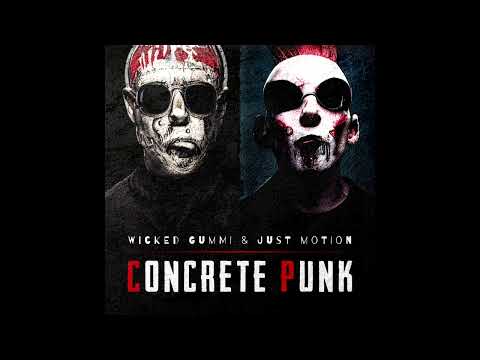 Wicked Gummi, Just Motion - Concrete Punk (Preview)