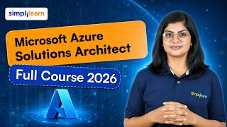 Microsoft Azure Solutions Architect Full Course 2026 | Microsoft Azure AZ-305 Training | Simplilearn