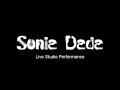 Sonia Dada- Live performance in the recording studio- Gonna get to you