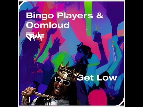 Lil Jon x Bingo Players x Oomloud - Get Low (DJ Grant Edit)