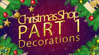 Christmas Shop 2023 Part 1