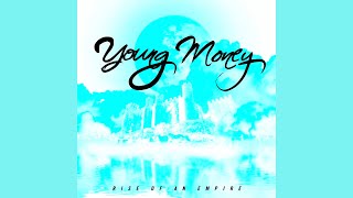 Young Money - You Already Know / Rise Of An Empire / reversed / Reversings