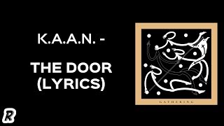 K.A.A.N. - The Door (Lyrics)