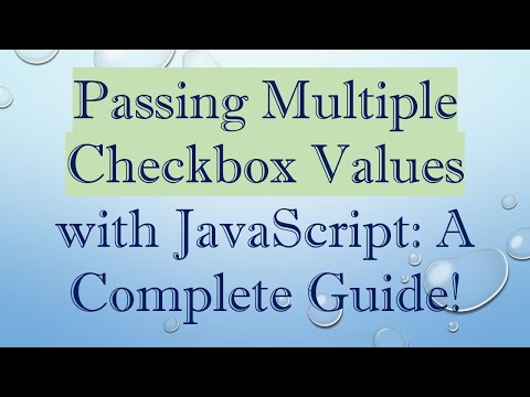 Passing Multiple Checkbox Values with JavaScript: A Complete Guide!