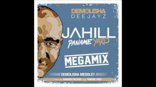 Jahill - Paname Yard Medley (Megamix by Demolisha deejayz)