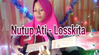 Download lagu NUTUP ATI - LOSSKITA (Lirik) Cover by Yuni Setyana mp3