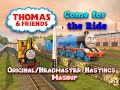 Come For The Ride Original Headmaster Hastings Song Mashup