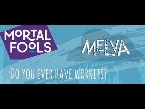 Melva - Do you ever have worrits? by Mortal Fools at the People's Powerhouse Convention