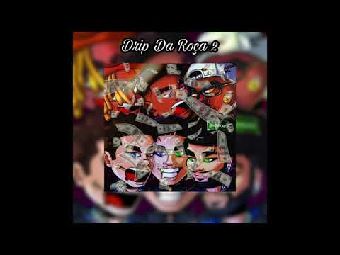 DRIP DA ROÇA 2 | *Reid, Teto, WIU, Doode, Earkid & Caio luccas*