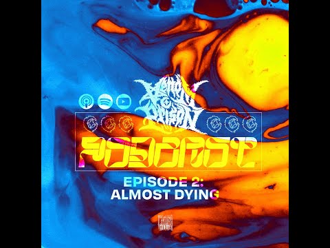 Venom Prison Podcast Episode 2: Almost Dying