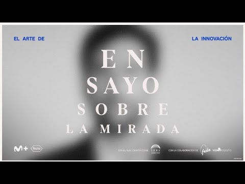 [VIDEO] Ensayo sobre la Mirada