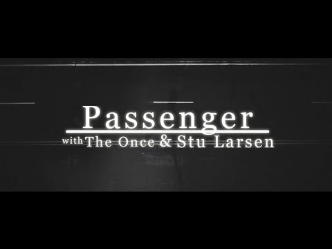 Passenger feat. The Once & Stu Larsen - Nothing Compares To You