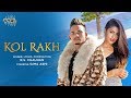 Kol Rakh : RS Chauhan | Gima Ashi (Official Video) Punjabi Song | VYRL Originals