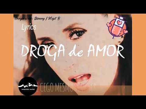 Droga De Amor video