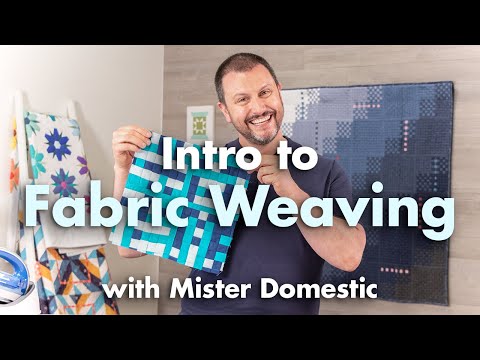 Intro to Fabric Weaving with Mister Domestic | Supplies, Tips for Beginners | Fat Quarter Shop