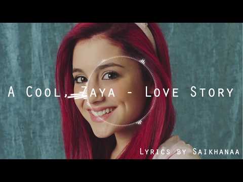 A Cool ft Zaya - Love story (lyrics, lyrics video)