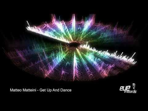 Matteo Matteini - Get Up And Dance [Eye Records]