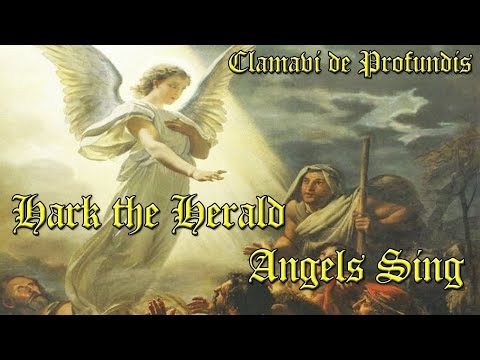 Hark the Herald Angels Sing - Clamavi De Profundis