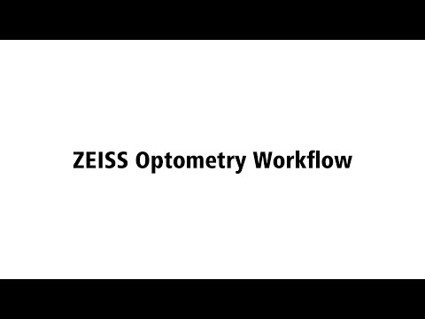 ZEISS Optometry Workflow