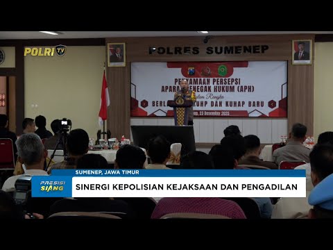 KAPOLRES SUMENEP SATUKAN PERSEPSI APH TERKAIT KUHP&ndash;KUHAP PERKUAT "CRIMINAL JUSTICE SYSTEM"