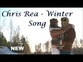 Chris Rea - Winter Song  (4K-HD)