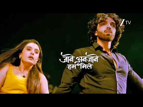 Jaane Anjane Hum Mile - जाने अनजाने हम मिले - Everyday At 9:30 PM - Promo - Zee TV