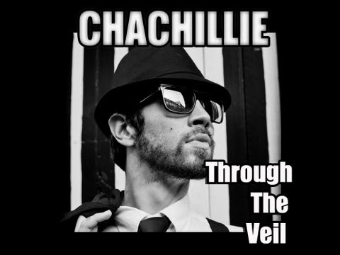 CHACHILLIE- Through The Veil