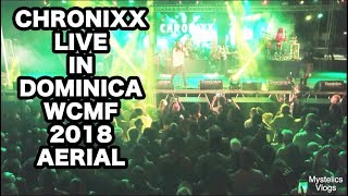 CHRONIXX LIVE WCMF 2018 - SPANISH TOWN ROCKIN&#39; - AERIAL DOMINICA