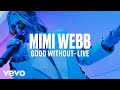 Mimi Webb - Good Without (Live) | Vevo DSCVR