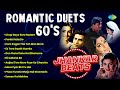 Romantic Duets From 60 S Chup Gaye Sare Nazare Parda Hata Do Kora Kagaz Tha Yeh Man Mera