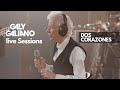 Galy Galiano - Dos Corazones -  (Live Sessions)