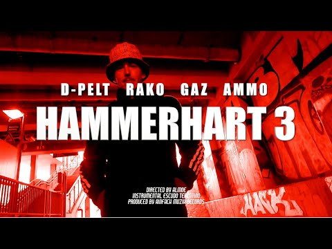 D-PELT - HAMMERHART 3 feat. RAKO x GAZ x AMMO (prod. by ESCUDO TERENTINO)