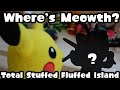 Where S Meowth Total Stuffed Fluffed Island Season 2 REMASTERED Ep 17