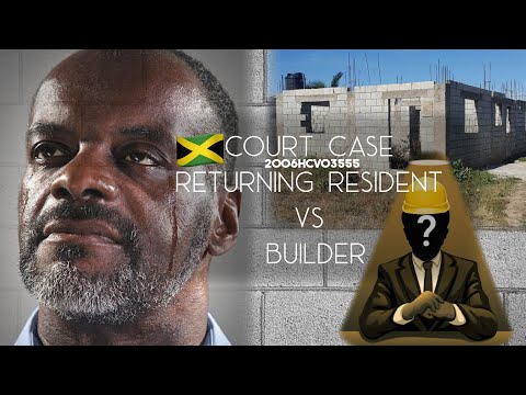 Judge Ruling in favor of Returning Resident 🇯🇲 in house construction case