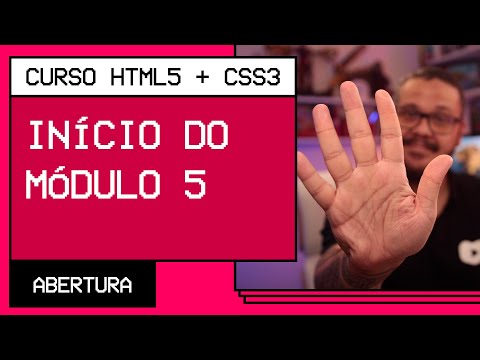 O que vamos aprender no módulo 5 Curso em Vídeo HTML5 CSS3