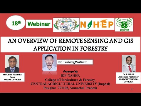 Webinar 18 - An overview of remote sensing and GIS application in forestry