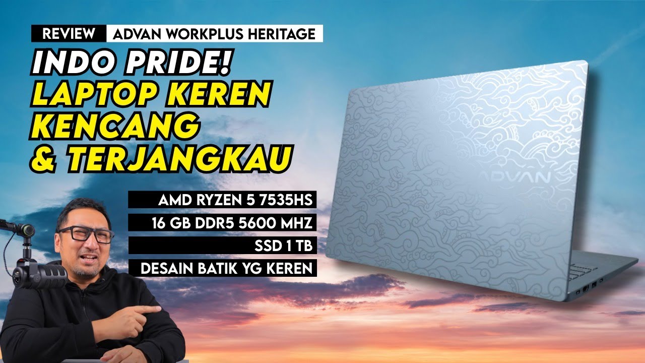 Laptop 7 Jutaan yg Keren dan Kencang | ADVAN Workplus Heritage