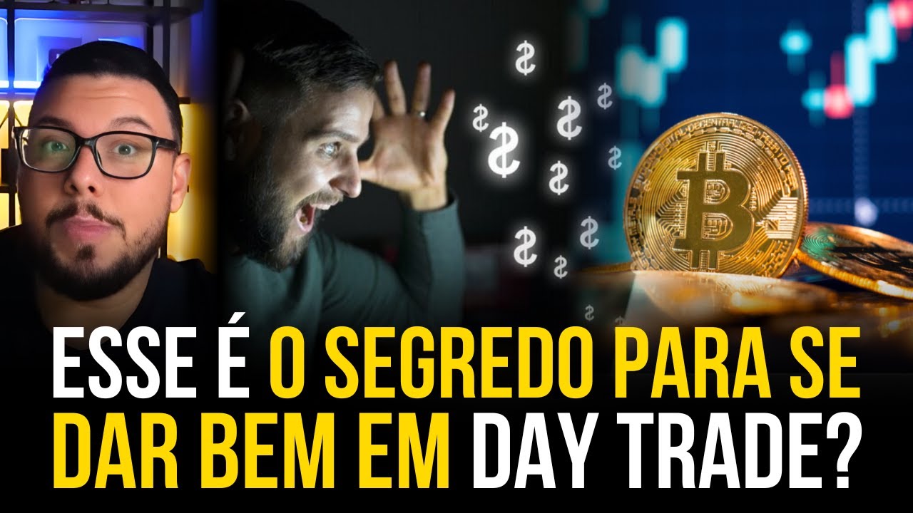 SEGREDO PARA SE DAR BEM EM DAY TRADE!