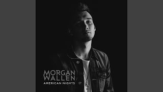 Morgan Wallen American Nights